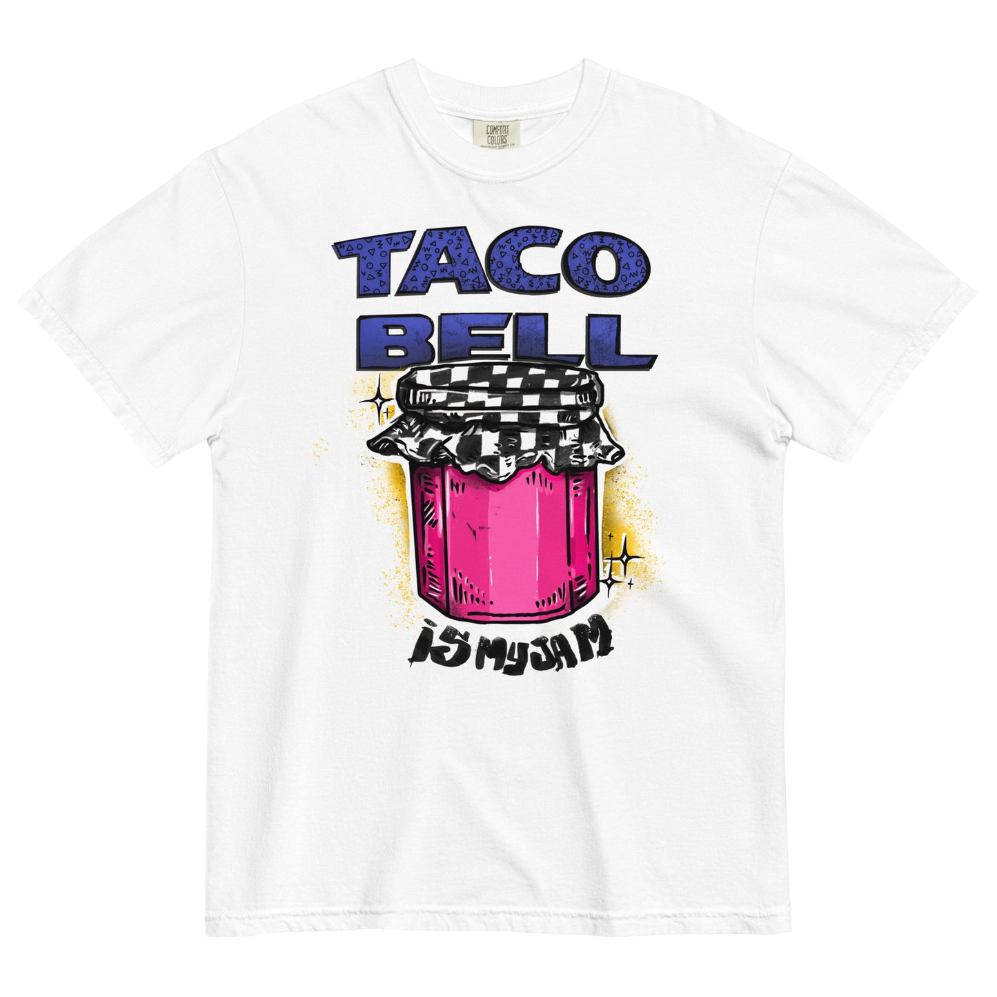 TACO BELL IS MY JAM graphic tee